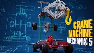 Mechanix 5 | crane Machine | Model 04 #HowToBuild