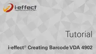 i-effect® - How to create a VDA 4902 barcode label with i-effect® *REPORT