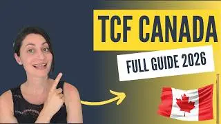 TCF Canada Exam: Format, Sections & How to Reach CLB 7 (Full Guide 2026)