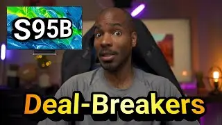 Top 3 Samsung S95B Deal-Breakers & Why They Don't Matter!