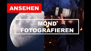 Wie fotografiert man den Vollmond | Einfache Anleitung | Maik Herfurth