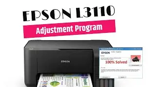 HOW TO RESET EPSON L3110 WITH ADJUSTMENT PROGRAM