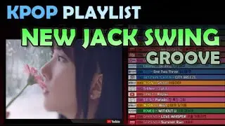 KPOP PLAYLIST - NEW JACK SWING