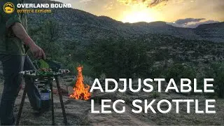 Overland Bound - Adjustable Leg Skottle