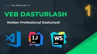 WEB DASTURLASH KURSI   &&  QANDAY QILIB WEB DASTURLASHNI O'RGANISH MUMKIN  && CODING ENVIRONMENT