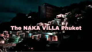 The NAKA Villa Phuket