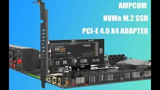 AMPCOM PCIe 4.0 x4 NVMe Adapter