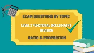 Ratio and Proportion Exam Questions. Revise for your Level 2 Functional Skills Maths.