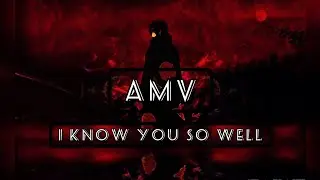 Itachi -: I Know You So Well | watchwithsushil