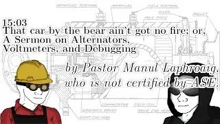 PoC||GTFO 0x15:03 - A Sermon on Alternators, Voltmeters, and Debugging
