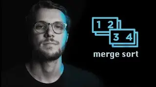 Merge Sort - Coding Algorithms Explained