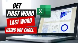 How to Get First Word and Last Word in Excel using UDF