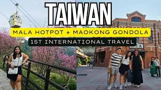 TAIWAN VLOG - MAOKONG GONDOLA EXPERIENCE + MALA  HOTPOT + OUR FIRST INTERNATIONAL TRAVEL #taiwan