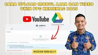Cara Upload Modul Ajar Dan Video UKIN PPG Kemenag 2025