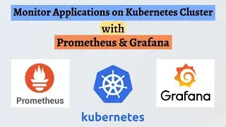 🚀 Monitor Application Metrics on Kubernetes Cluster w/ Prometheus & Grafana | For Beginners