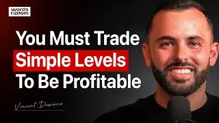 A Simple Break & Retest Trading Strategy Made Him Profitable  - Vincent Desiano