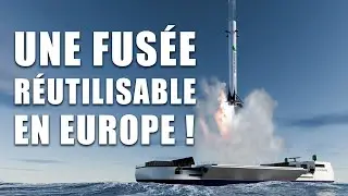 Enfin une FUSÉE RÉUTILISABLE en EUROPE ! MAIA SPACE documentaire