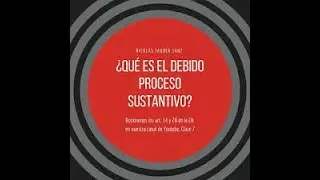 180 - Clase 6° - Debido proceso sustantivo - 2° parte
