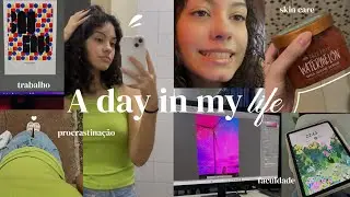 Um dia inteiro real da minha rotina em uma segunda feira sem graça