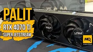 Palit GeForce RTX 4070 Ti Super Jetstream OC обзор и тесты видеокарты