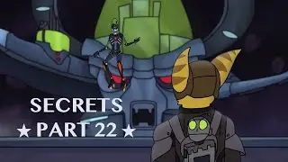 Secrets MAP ☆ Part 22 ☆ Ratchet and Clank