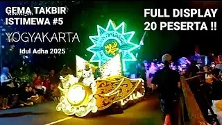 FULL DISPLAY 20 KONTINGEN|  GEMA TAKBIR ISTIMEWA #5 | IDUL ADHA 2025 MANTRIJERON JOGJA #iduladha2025