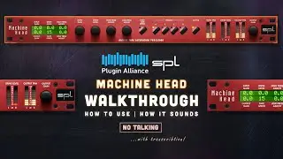 Plugin Alliance - SPL Machine Head tape emulation plugin || Usage & Sound - Walkthrough (no talking)
