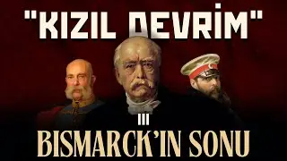 BELGESEL | "Kızıl Devrim" III Balkan Krizi - Bismarck'ın Sonu