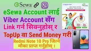 How to link eSewa with Viber & get chance to win Redmi Note 10 Pro on TopUP or Send Money_Digital MB