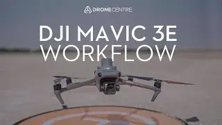 Examining the Mavic 3E Workflow Step by Step