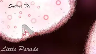 【健音テイ 】 リトルパレード / Little Parade 【UTAUカバー 】