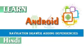 Navigation Drawer Adding Dependencies Android Studio - Navigation Drawer  Adding Dependencies