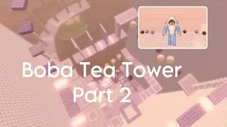 Boba Tea Tower — Pt.2 Taro Boba Tea — Roblox