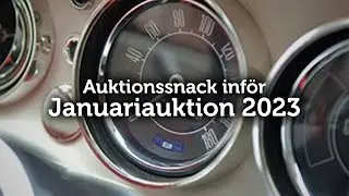 Auktionssnack inför Januariauktion 2023
