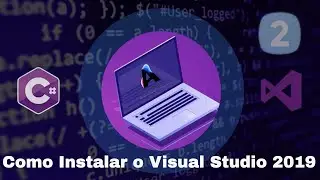 C# Para Iniciantes - Como Instalar o Visual Studio 2019 - Aula 02