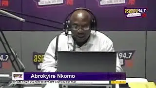 ABROKYIRE NKOMO ON ASEMPA 94.7 FM |24-08-24|