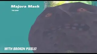 Majora Mask (HOW DID I BREAK THE GAME THIS BAD?!) (The End)