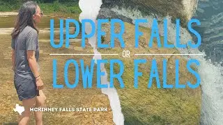 Upper Falls | Lower Falls | McKinney Falls State Park in Austin, TX