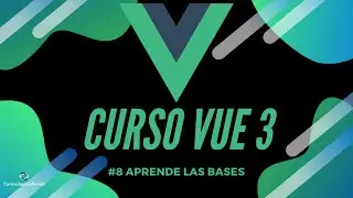 #8 Componente TodoList - Curso Vue 3