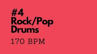 Rock/Pop Drum Track #4 - 170 bpm