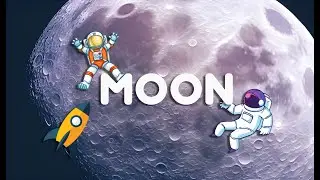 MOON | Kids Information | School Project