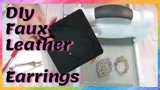 🌺 Double-sided 🌺 Faux Leather Earrings /Using Sizzix Die Cutting Machine