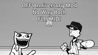 OFF Anniversary Mod No Way Back FLP/MIDI