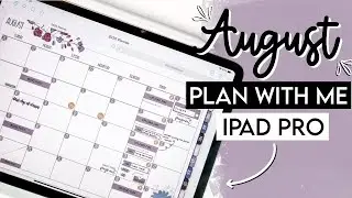 PLAN WITH ME | August 2020 Digital Planner Set-Up in GoodNotes