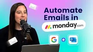 How to Automate Emails in monday.com – Gmail & Outlook Integration Explained