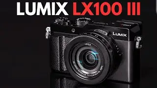 Panasonic LX100 III – Finally Coming in 2025?