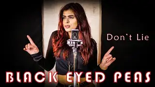 THE BLACK EYED PEAS - Don't Lie (FULL BAND COVER)