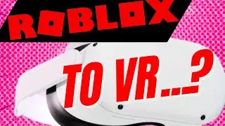 ROBLOX Coming to Quest 2?? | VR News
