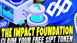 🚀EARN CRYPTO WITH THE IMPACT FOUNDATION 🚀-IPT - A  NEW WAY TO FUND SOCIAL  SERVICES 🔥🚀