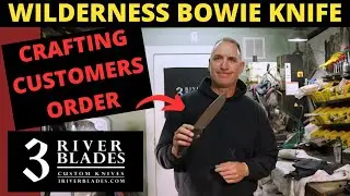 Crafting the Ultimate Wilderness Bowie Knife